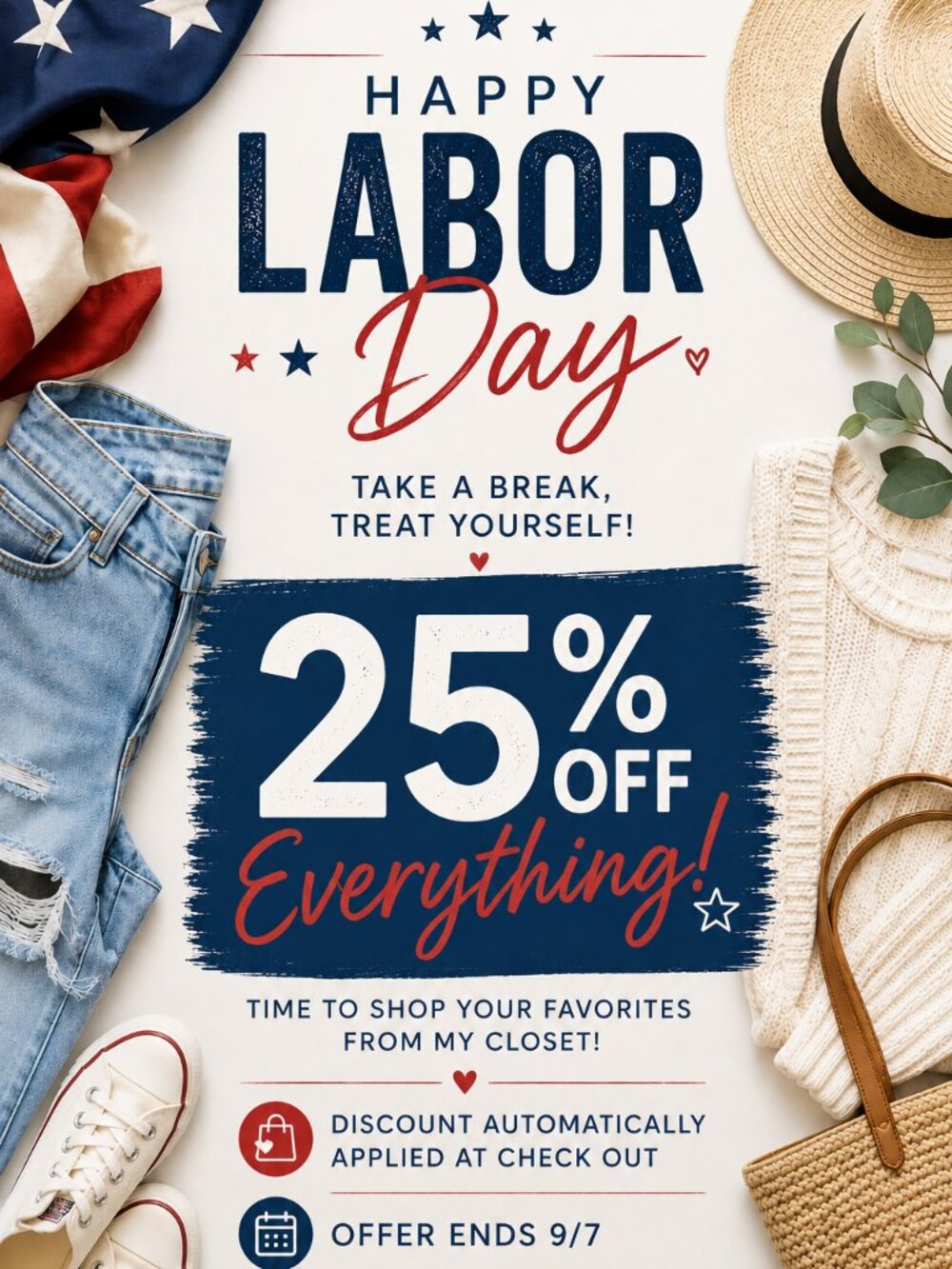 LABOR DAY SALE - MY ENTIRE CLOSET IS 25% OFF!!!!!!!